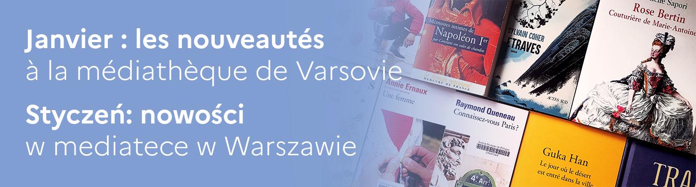 Varsovie - Nouveautés (janvier 2024) - Nowości (styczeń 2024)