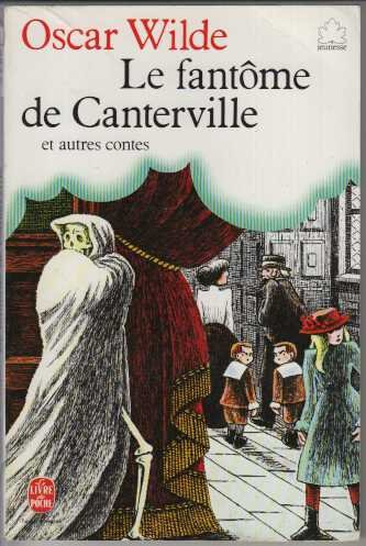Le Fantôme de Canterville ; et autres contes