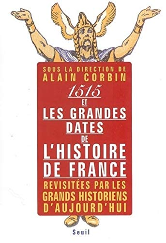 1515 et les grandes dates de l'histoire de France