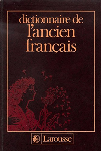 Dictionnaire de l'Ancien Français jusqu'au milieu du XIVe siècle