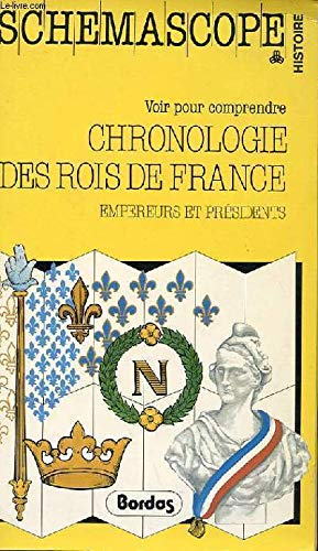 Chronologie des rois de France... empereurs et présidents