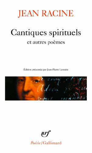Cantiques spirituels ; Hymnes du Bréviaire romain ; Le Paysage ou Promenade de Port-Royal-des-Champs ; Trois épigrammes