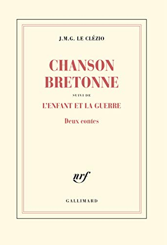 Chanson bretonne ; suivi de L'enfant et la guerre