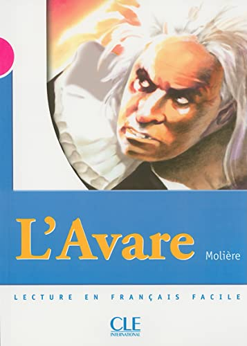 L'Avare : adapté en français facile