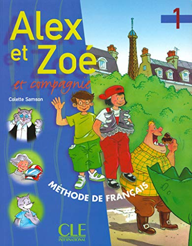 Alex et Zoé et compagnie. 1, méthode de français