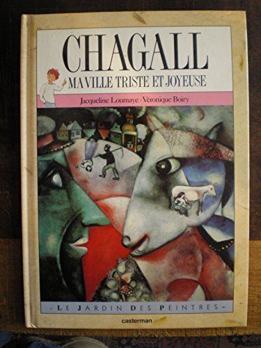 Chagall : ma ville triste et joyeuse