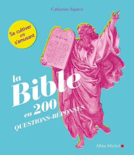 La Bible en 200 questions-réponses