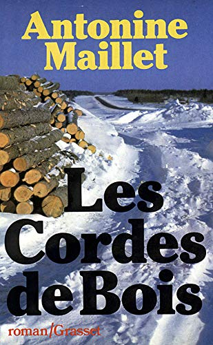 Les Cordes-de-Bois : roman