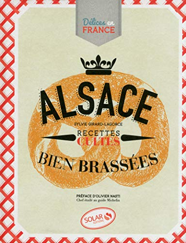Alsace : recettes cultes