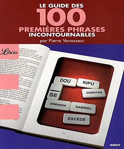 Le guide des 100 premières phrases incontournables