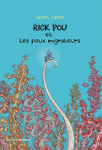 Rick Pou et les poux migrateurs