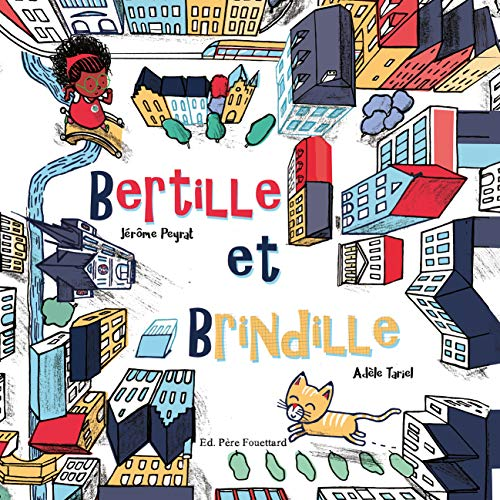 Bertille et Brindille ; Brindille et Bertille