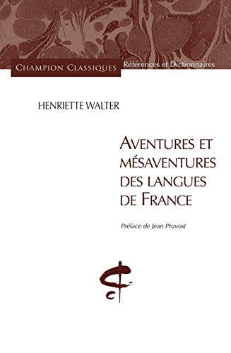 Aventures et mésaventures des langues de France