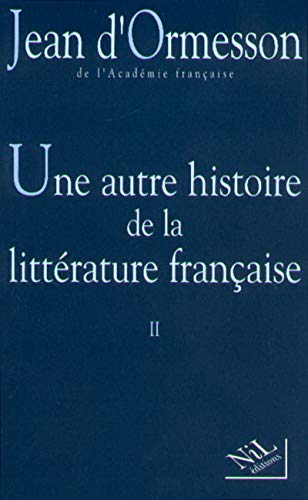 Une Autre histoire de la littérature française. 2