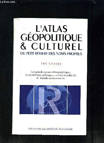 L'Atlas géopolitique & culturel du Petit Robert des noms propres