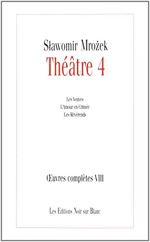 Oeuvres complètes. VIII, Théâtre. 4