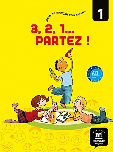 3, 2, 1... partez! 1: cours de français pour enfants