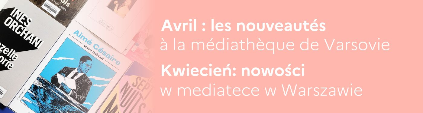 Varsovie - Nouveautés (avril 2025) - Nowości (kwiecien 2025)