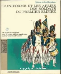 De la garde impériale aux troupes alliées, suédoises, autrichiennes et russes.