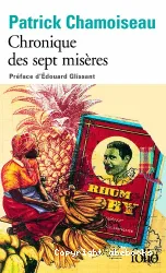 Chronique des sept misères suivi de Paroles de djobeurs