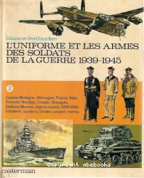 Grande-Bretagne, Allemagne, France, Italie, Norvège, Croatie, Slovaqie, Bohême-Moravie, légions russes, 1939-1943. Infanterie, cavalerie, blindés, aviation, marine.