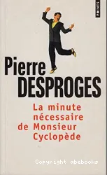 La minute nécessaire de Monsieur Cyclopède