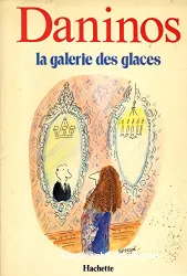 La Galerie des Glaces ou les caractères de notre temps