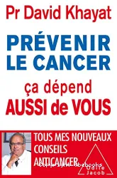 Prévenir le cancer, ça dépend aussi de vous