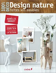 Design nature : faites vos meubles