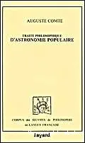 Traité philosophique d'Astronomie populaire, précédé du Discours sur l'esprit positif.