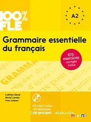 Grammaire essentielle du français : A1-A2