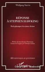 Réponse à Stephen Hawking