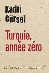 Turquie, année zéro