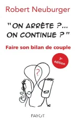 On arrête ? On continue ? : faire son bilan de couple