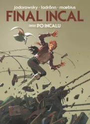 Final Incal ; oraz Po Incalu