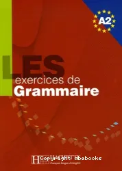 Les Exercices de grammaire : niveau A2