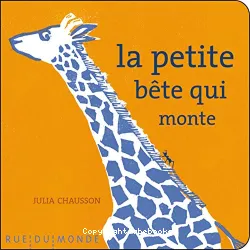 La petite bête qui monte