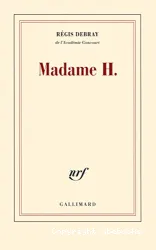 Madame H.