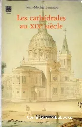 Les Cathédrales au XIXe siècle