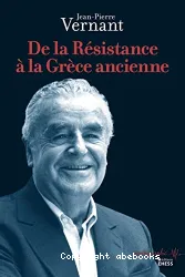 De la Résistance à la Grèce ancienne