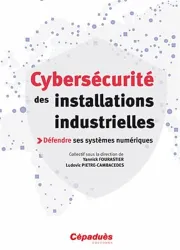 Cybersécurité des installations industrielles