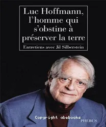 Luc Hoffmann : l'homme qui s'obstine à préserver la Terre