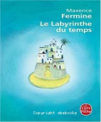 Le labyrinthe du temps