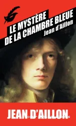 Le mystère de la chambre bleue