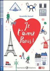 Je t'aime Paris ! : [niveau A2]