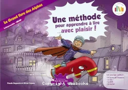 La planète des Alphas : Une méthode pour apprendre à lire avec plaisir [niveau GS-CP]