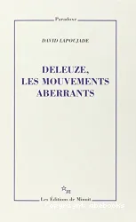 Deleuze, les mouvements aberrants