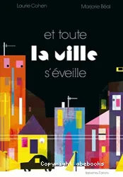 Et toute la ville s'éveille