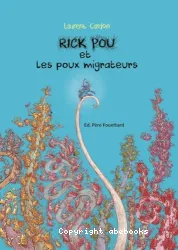 Rick Pou et les poux migrateurs