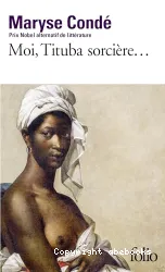 Moi, Tituba sorcière... Noire de Salem